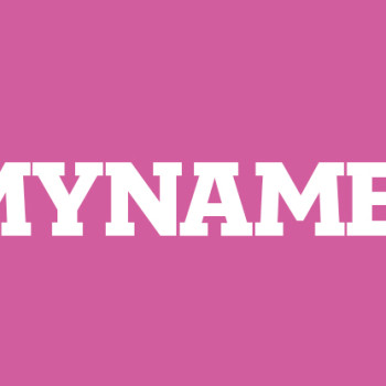 #mynameis