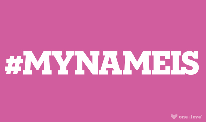 #mynameis